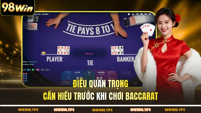 Điều quan trọng cần hiểu trước khi chơi Baccarat