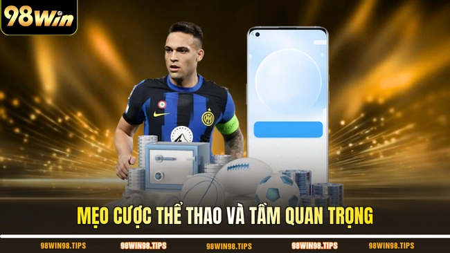Mẹo cược thể thao và tầm quan trọng