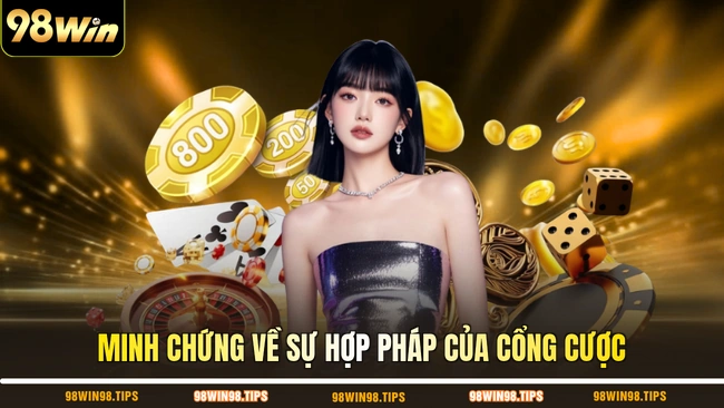 Minh chứng về sự hợp pháp của cổng cược